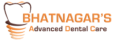 Bhatnagars Advanced Dental Care