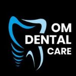 Om Dental Care Centre